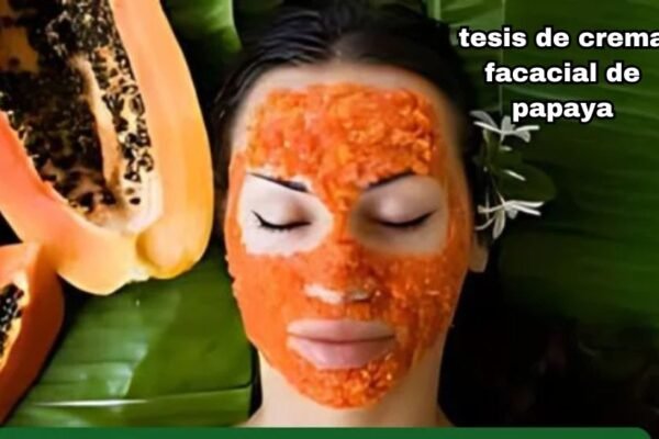 tesis de crema facacial de papaya