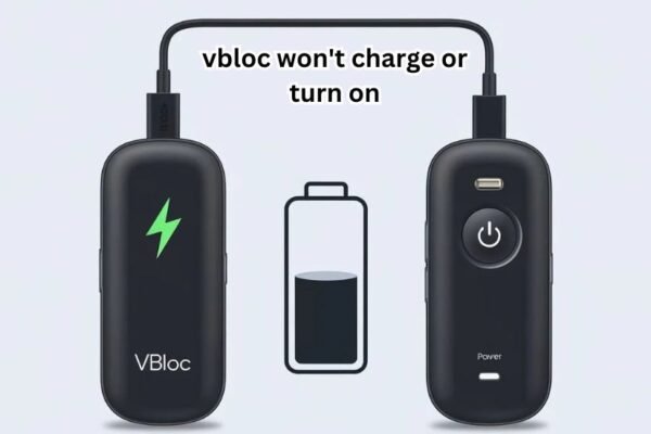 vbloc won't charge or turn on