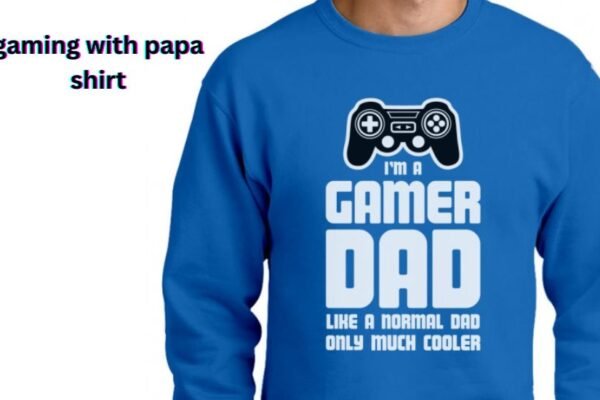 gaming with papa shirt