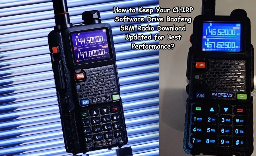 chirp software drive baofeng 5rm radio download