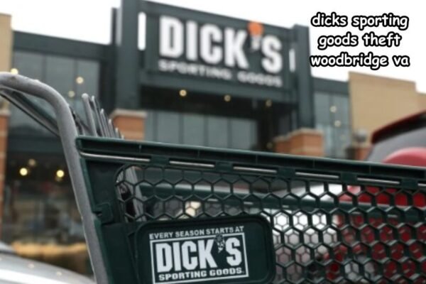 dicks sporting goods theft woodbridge va