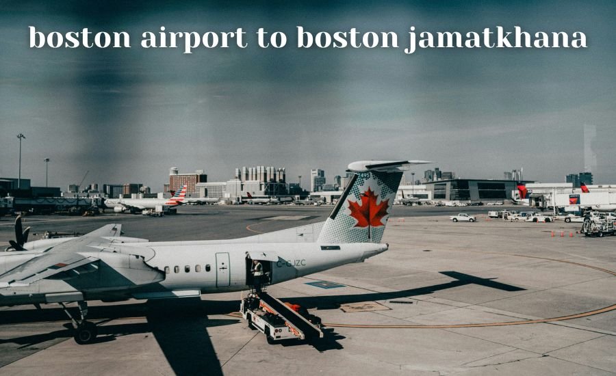 boston airport to boston jamatkhana