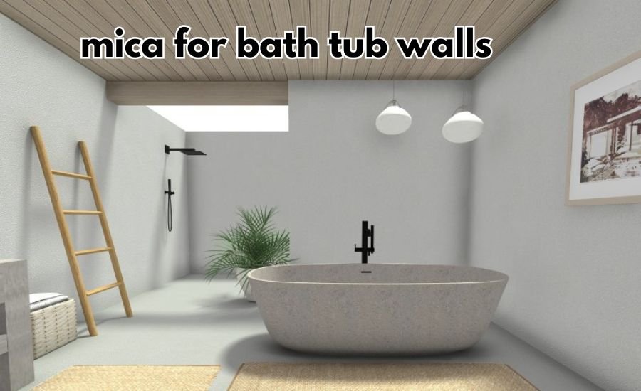 mica for bath tub walls