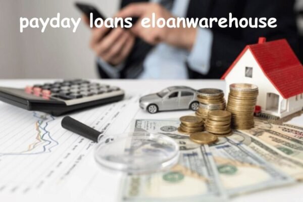 payday loans eloanwarehouse